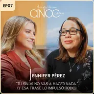 “Tú sin mí no vas a hacer nada.” (y esa frase lo impulsó todo). | Con La más Ke Produce | Cinco Palabras Podcast EP07