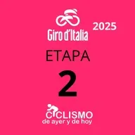 Giro de Italia 2025 - Etapa 2 - Ciclismo de Ayer y de Hoy