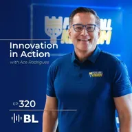 Innovation in Action, Building a Powerhouse Franchise with Ace Rodrigues