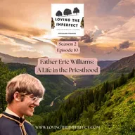 Father Eric Williams: A Life in the Priesthood