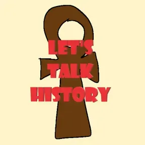 Let's Talk History!