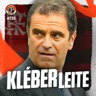 #725 - Kléber Leite [Ex-presidente do Flamengo]