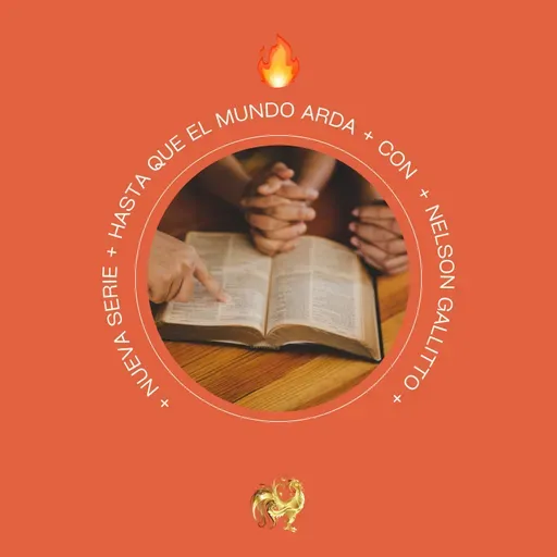 EP#9 Fuego que Desafía l - Nelson Gallitto