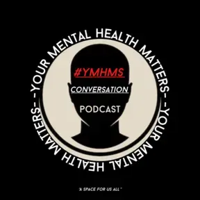 #YMHMS Conversation Podcast