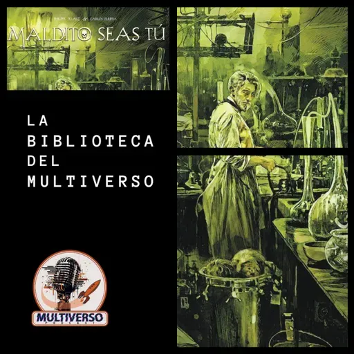 La Biblioteca del Multiverso: Maldito seas tú