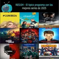 RES104 - El tipico programa con las mejores series de 2025