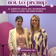 To Prenup or not to Prenup? El lado legal del matrimonio con la Lcda. Melanie Rivera