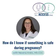 How do I know if something is safe during pregnancy?