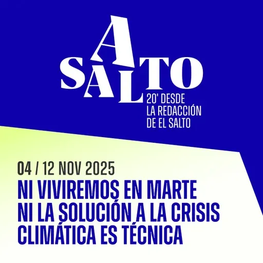 Asalto 04: Ni viviremos en Marte ni la solución a la crisis climática es técnica