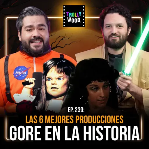 Ep. 239 - Las 6 MEJORES producciones GORE en la historia