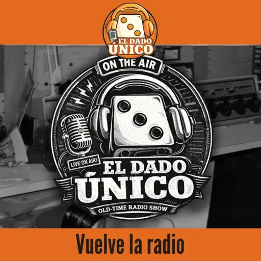 El Dado Único 2x81 - Las Fantasticon