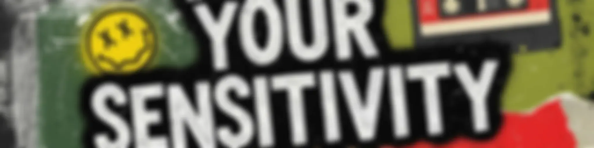 F*ck Your Sensitivity - The Mad Ramblings of a Gen X-er