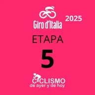 Giro de Italia 2025 - Etapa 5 - Ciclismo de Ayer y de Hoy