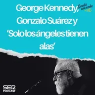George Kennedy, Gonzalo Suárez y ‘Solo los ángeles tienen alas’