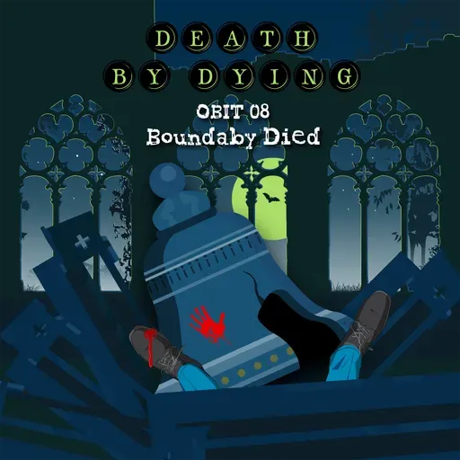 Obituary 08: Boundaby Died Trailer