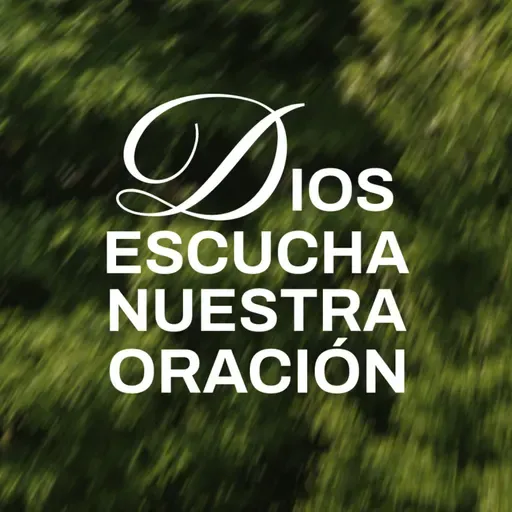 Dios escucha nuestra oración - Mónica Chacón