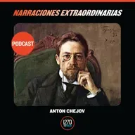 Narraciones Extraordinarias -  Anton Chejov