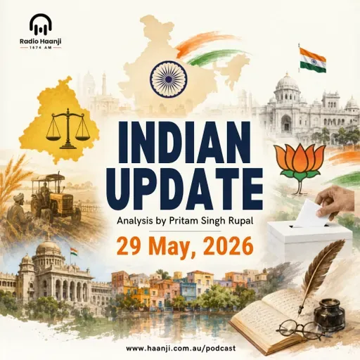 29 May - Indian Updates - BJP's Big Jat Sikh Gamble & Shifting Political Tides - Pritam Singh Rupal and Ranjodh Singh
