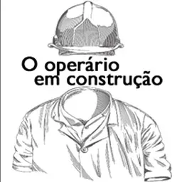 Ep. 05 - Operário em Construção