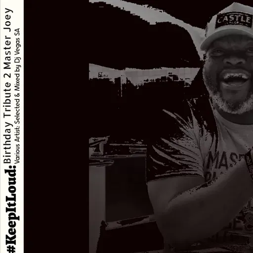 #KeepItLoud - Birthday Tribute 2 Master Joey