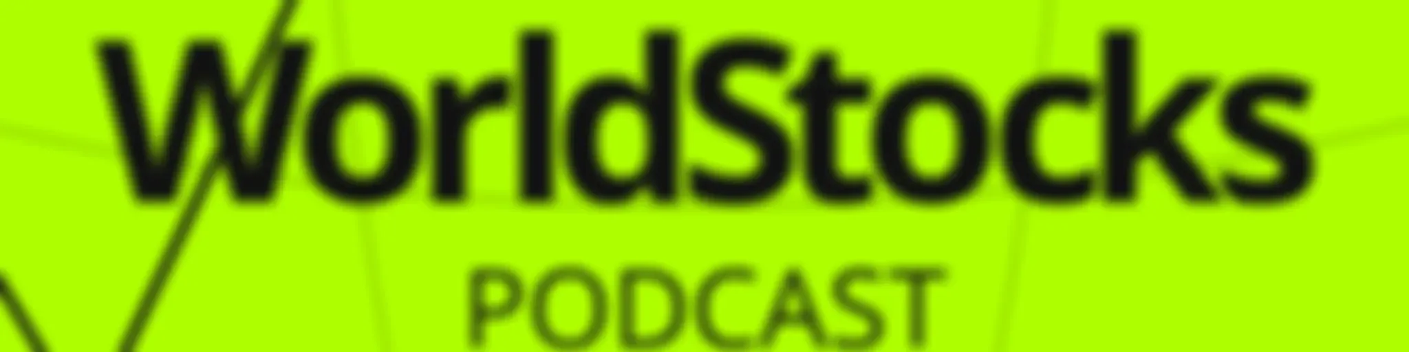 WorldStocks Podcast
