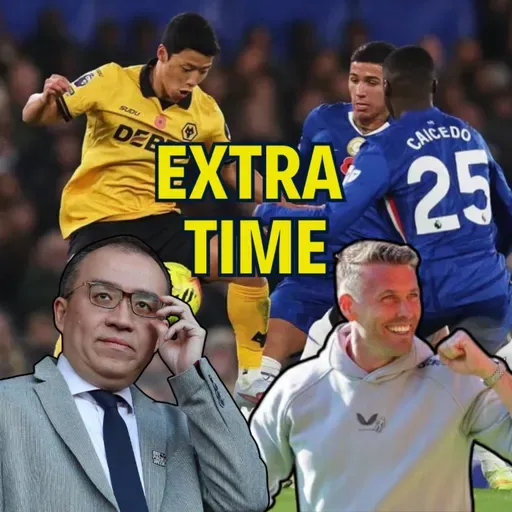 LEADERSHIP ๐ค From Rob Edwards to Jeff Shi | Chelsea 3-0 Wolves EXTRA TIME