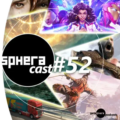 SpheraCast #52 - Jogamos 2022