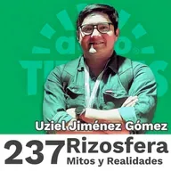 237 | Rizosfera, Mitos y Realidades