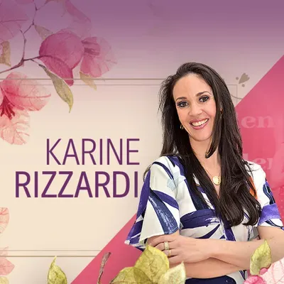 Karine Rizzardi - Elementos Que Nos Equilibraram Temp. 9. Ep. 2.