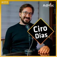 Ciro Dias, Advogado OutLawyer - AdHoc Podcast #059