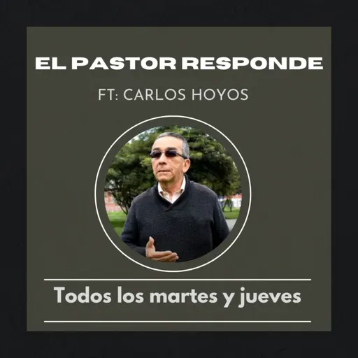 EL PASTOR RESPONDE 24/02/2022