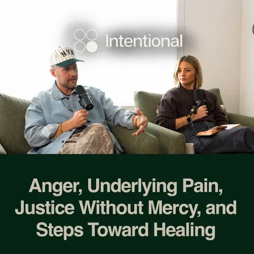 Anger, Underlying Pain, Justice Without Mercy, and Steps Toward Healing
