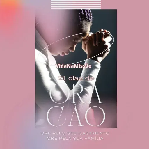 21 dias de Oração pelo nosso casamento - Dia 12