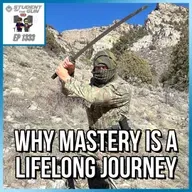 Why Mastery is a Lifelong Journey | SOTG 1333