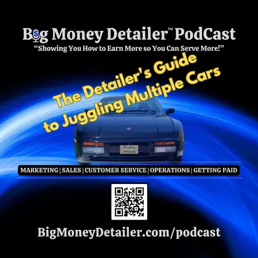 Soap, Schedule, Success: The Detailer's Guide to Juggling Multiple Cars