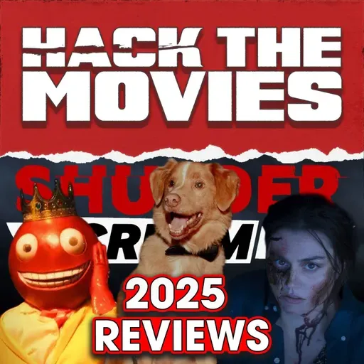 2025 Shudder & Screambox Movies - Hack The Movies Live Review Compilation