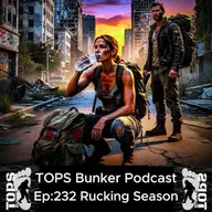 232 RuckSack Season - If We Cant Ruck... We Cant SHTF