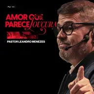O Amor que parece loucura - Leandro Menezes