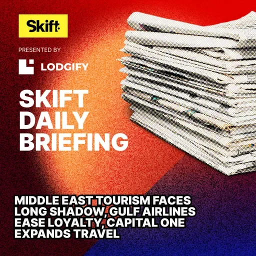 Middle East Tourism Faces Long Shadow, Gulf Airlines Ease Loyalty, Capital One Expands Travel