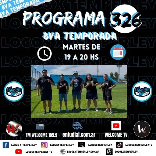Programa #326 de LocosxTemperley 8va. Temporada