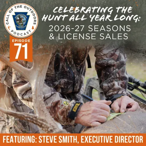 Ep. 71 | Celebrating the Hunt All Year Long: 2026-27 Seasons & License Sales