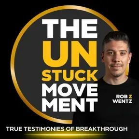 The Unstuck Movement with Rob Z Wentz