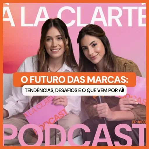 O Futuro das Marcas: Tendências, Desafios e O que vem por aí