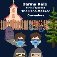 The Face Masked Crusaders - Part two (Comedy Sitcom)