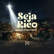 Série: Seja Rico, com Pipe Lima - Fp 2:1–11 [#ep2]