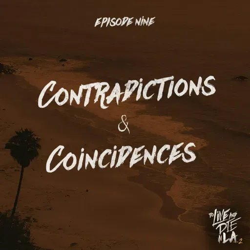 Contradictions & Coincidences [9]