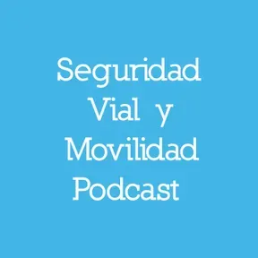 Seguridad Vial y Educación Vial