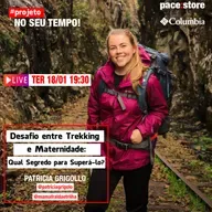 Ep#2 | DESAFIO ENTRE TREKKING E MATERNIDADE: QUAL É O MAIOR DESAFIO? | 