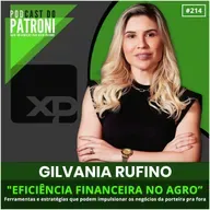 #214 - Eficiência financeira no agro