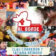 Tatiana Reinoso y Clau Corredor sobre el colectivo “Mujeres al borde”